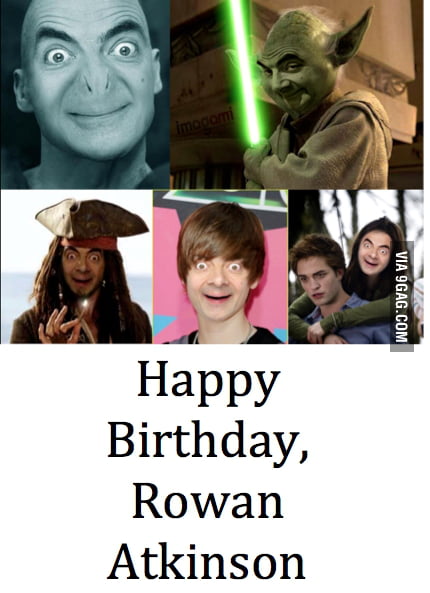 Happy Birthday, Rowan Atkinson! - 9GAG