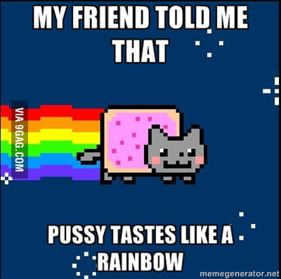 Rainbow Pussy 9GAG