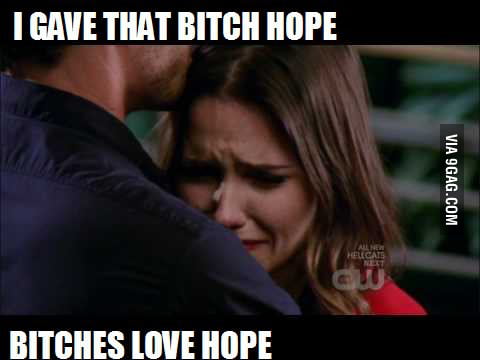 I gave her hope