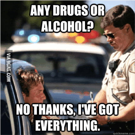 Any Drugs Or Alcohol?