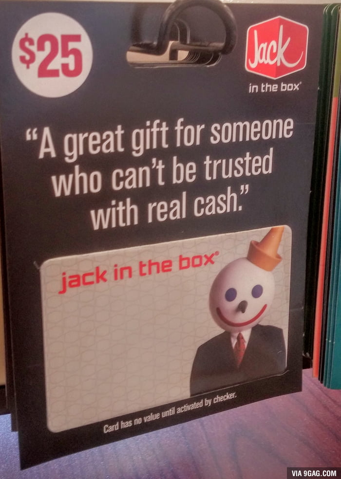 Jack in the Box knows why we give gift cards 9GAG