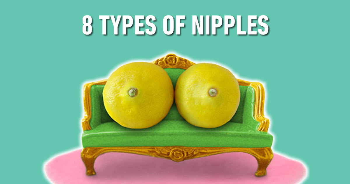 there-are-8-types-of-nipples-and-they-are-all-perfectly-normal-which