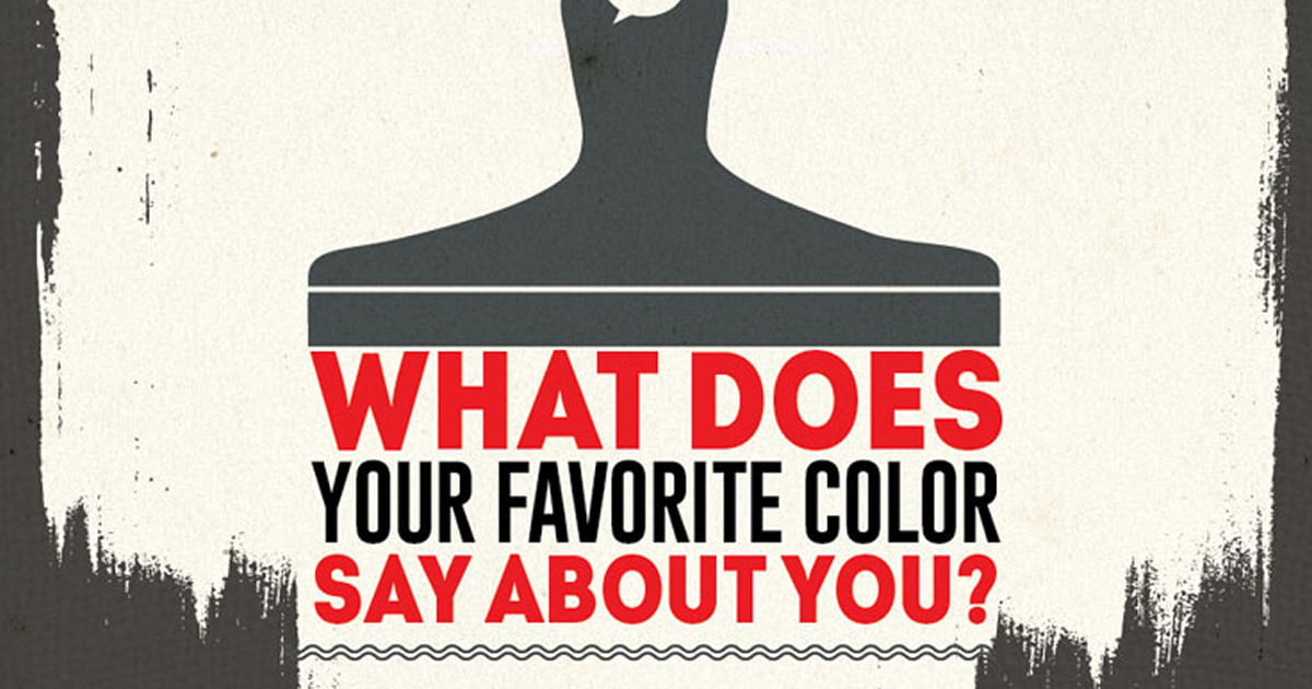 Does your. What your favorite Color says about you.