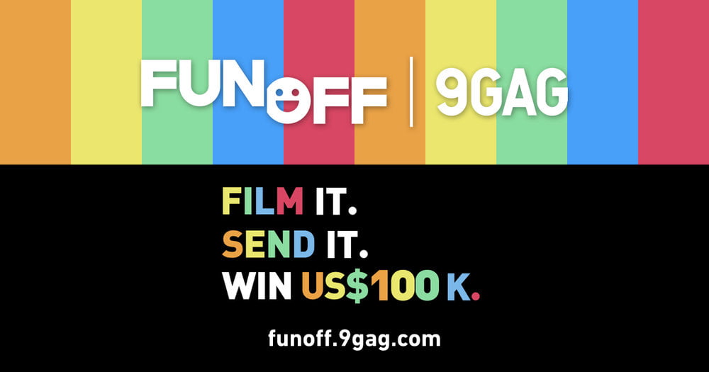 Join 9GAG Fun Off and win $100k with your funny video(s)! - 9GAG