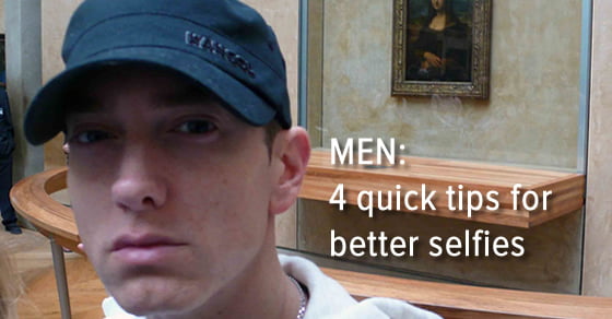 Selfie Tips For Men 9gag