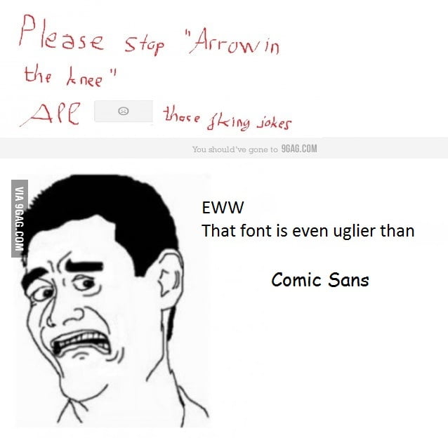 Probably The Worst Font Ever 9GAG probably-the-worst-font-ever-9gag