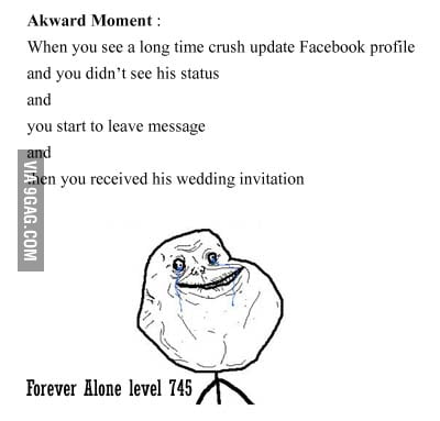 Forever Alone - level 745 - 9GAG