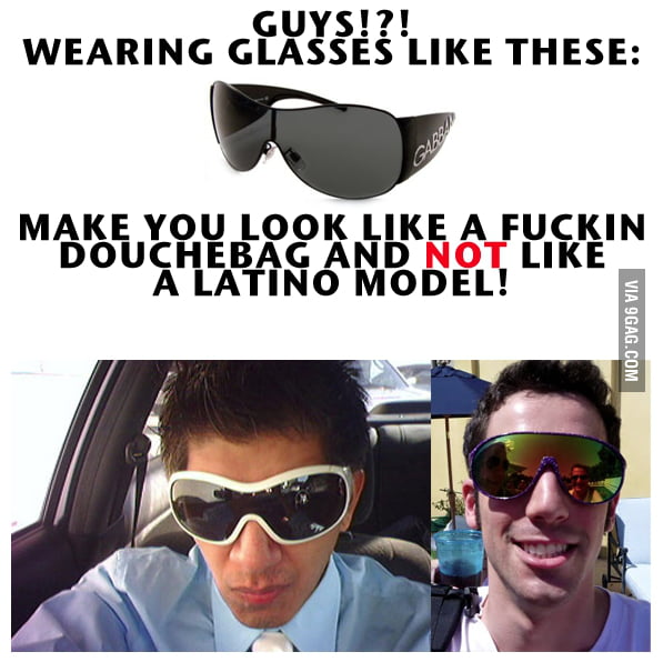 Warning Douche Sunglasses Alert!!! 9GAG