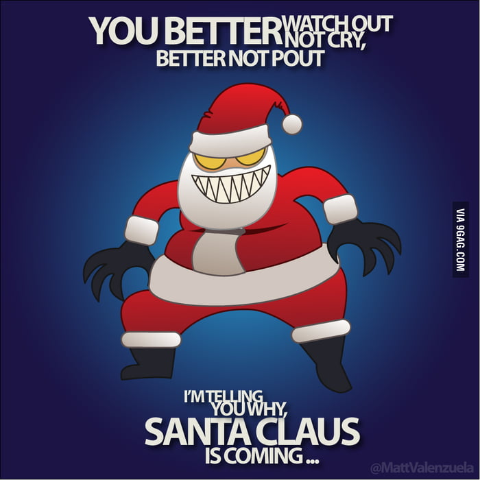 Santa Claus is coming to town (8) - 9GAG