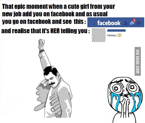 Epic moment when you think you're forever alone - 9GAG