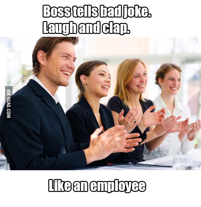 Like an employee - 9GAG