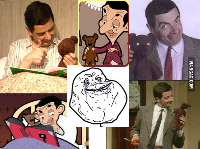 Forever Alone Level Mr Bean 9gag