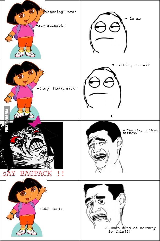 Just Dora the Explorer.. - 9GAG