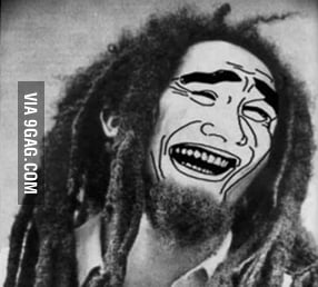Bob Marley meme - 9GAG