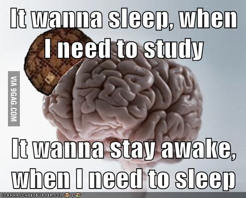 Scumbag Brain ! - 9GAG