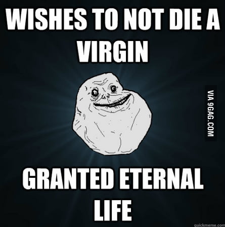 The Forever Alone guy has a wish. - 9GAG