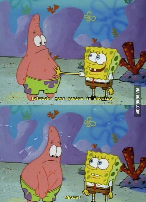 Just Patrick..,. - 9GAG