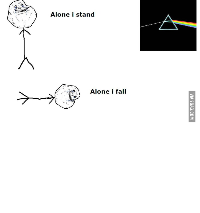 Pink floyd forever alone - 9GAG