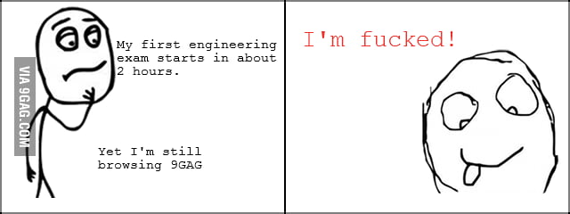 My First Engineering Exam =] - 9GAG