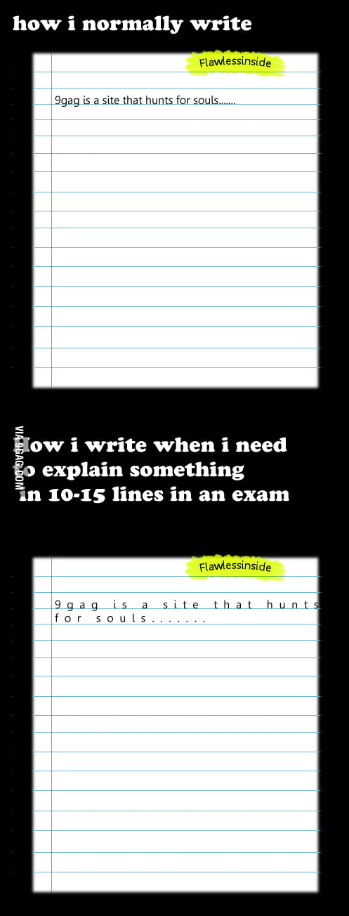 How I write - 9GAG