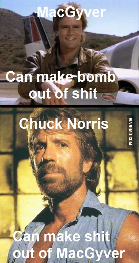 MacGyver vs. Chuck Norris - 9GAG