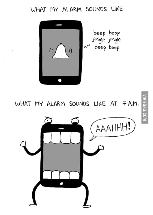What my alarm sounds like 9GAG