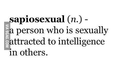 Sapiosexual - 9GAG