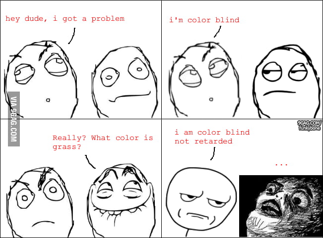 Not retarded - 9GAG