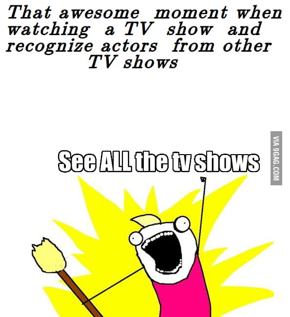 To all TV series fans 9GAG