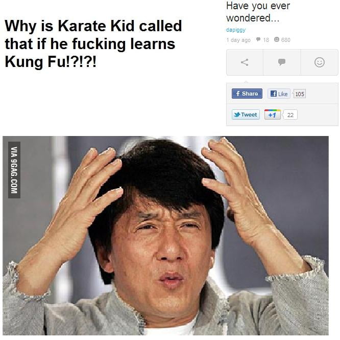 Have You Ever Wondered Fixed 9gag 