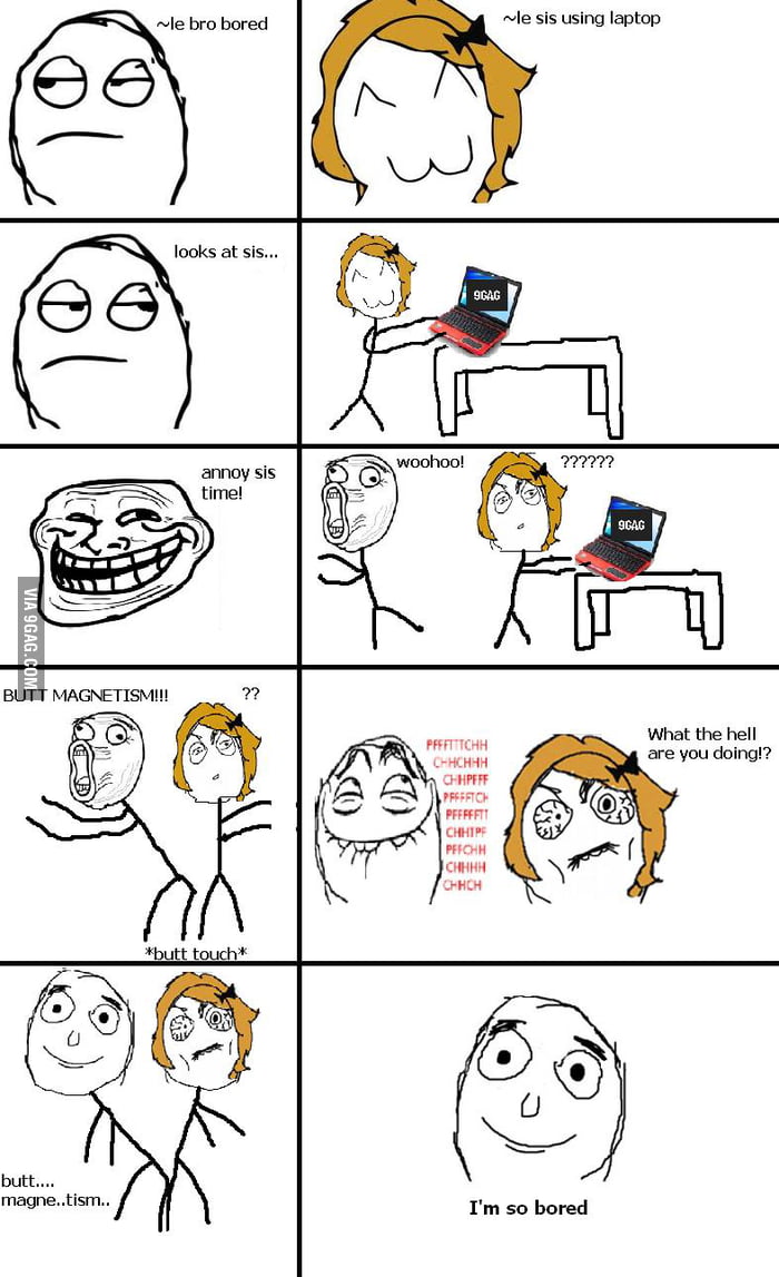 Le bored bro - 9GAG