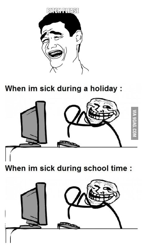 when-i-m-sick-fixed-9gag