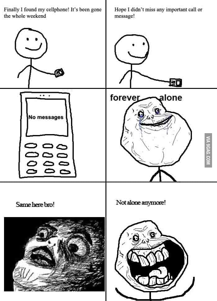 Not so alone anymore - 9GAG