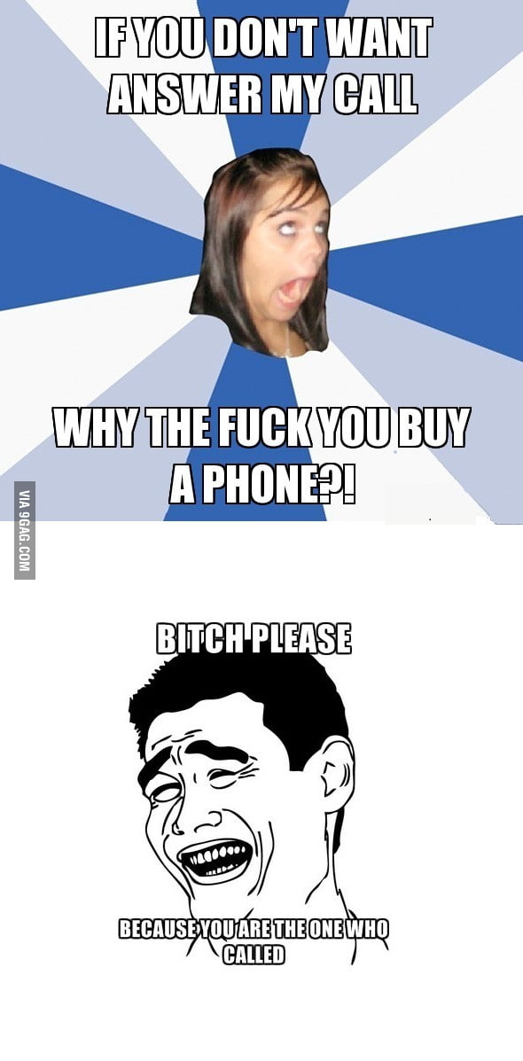 Y U NO pick up the phone? - 9GAG