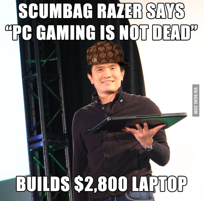 Scumbag Razer - 9GAG