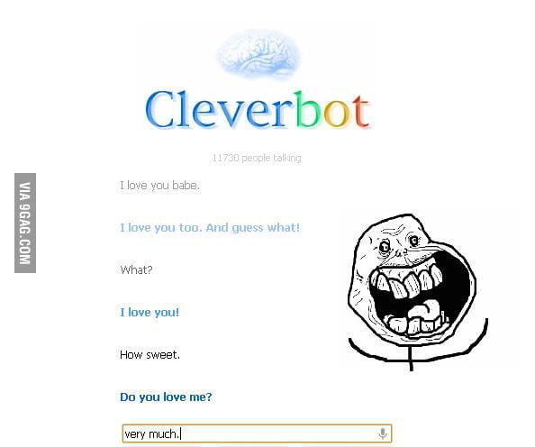 Forever alone LVL: CleverBot - 9GAG