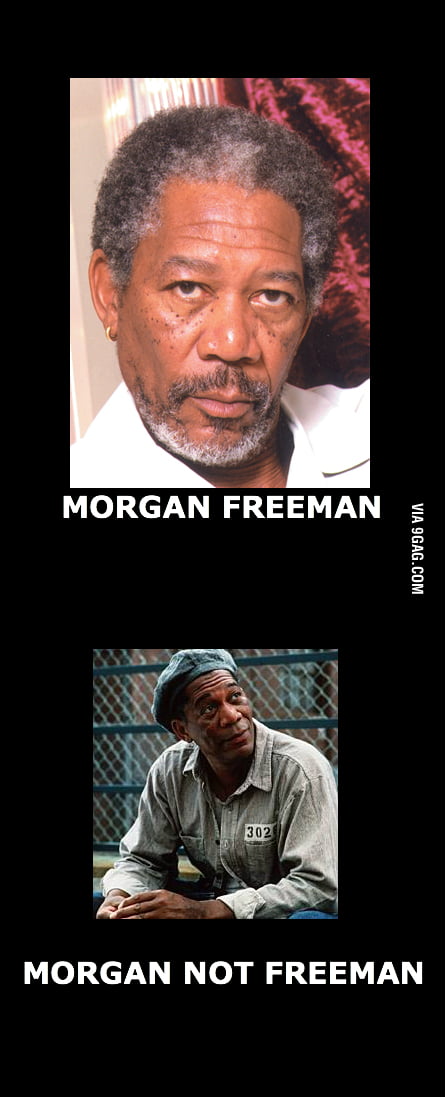 Morgan Freeman - 9GAG