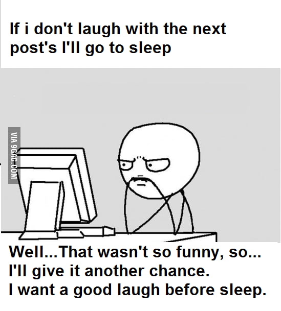 And Thats Why I Didnt Sleep 9gag