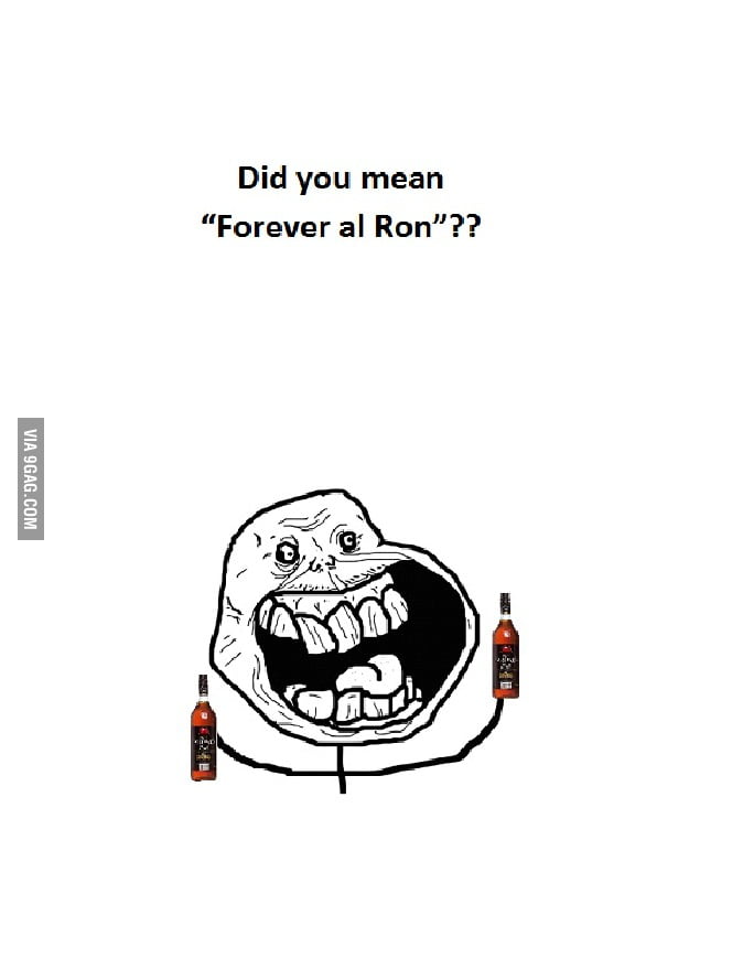 did-you-mean-forever-al-ron-9gag