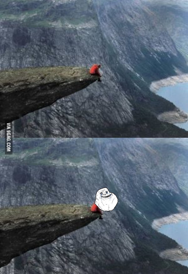 Forever alone lvl 25000 ft - 9GAG