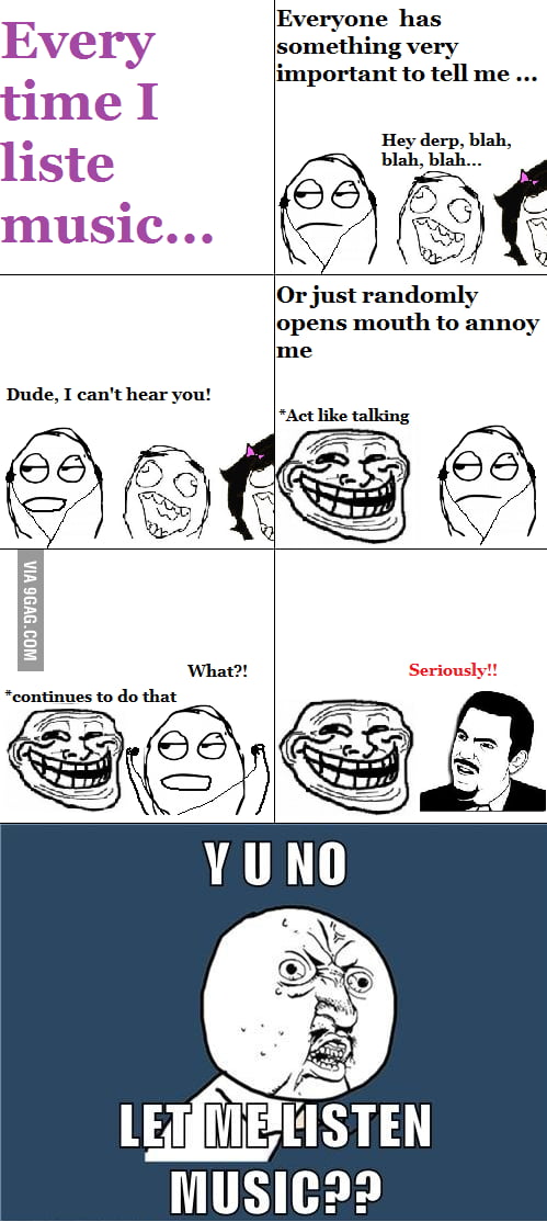 Every Time I Listen Music.... - 9GAG