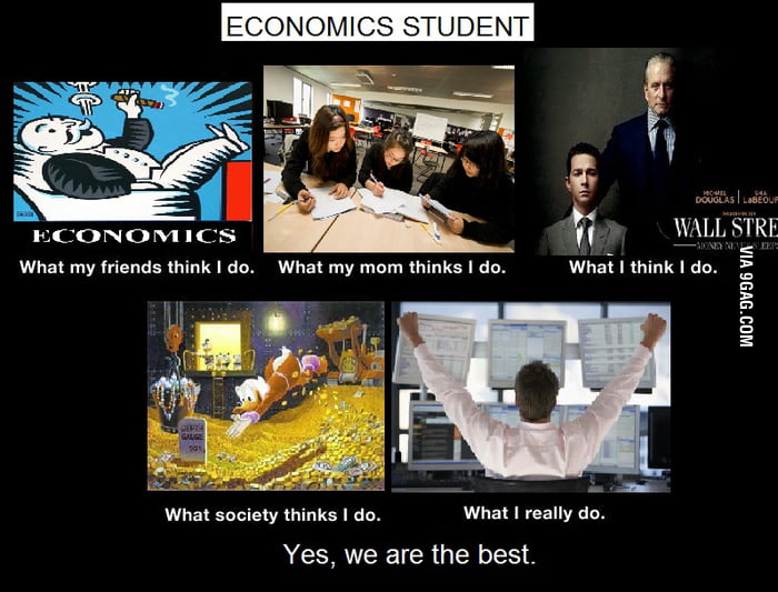 Economics Student - 9GAG