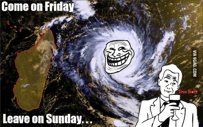 Cyclone Level: Troll - 9GAG
