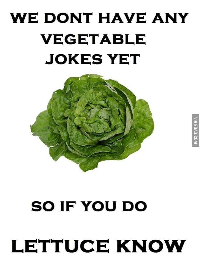 Lettuce us know.. 9GAG