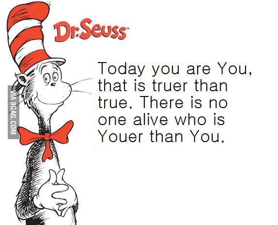 That's why Dr.Seuss is awesome.... - 9GAG