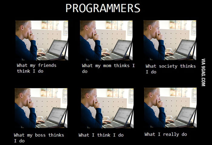 What people think programmers do - 9GAG