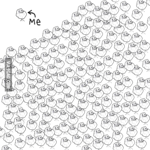 Forever Alone Level: Forever Alone. - 9GAG