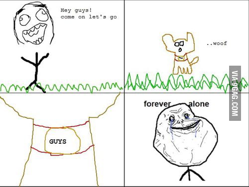 Not so Forever Alone - 9GAG