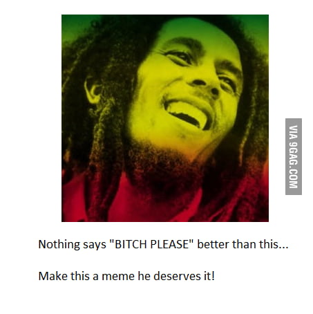 BOB MARLEY *.* - 9GAG
