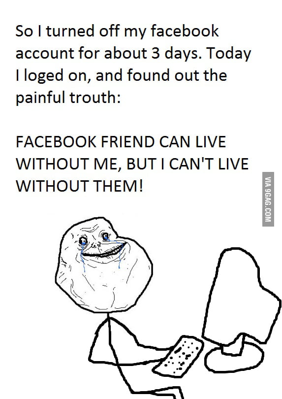 Forever alone on facebook - 9GAG